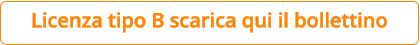 Licenza tipo B scarica qui il bollettino