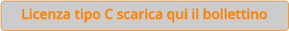 Licenza tipo C scarica qui il bollettino